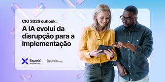 Banner da Experis sobre CIO 2026: IA evolui da disrupção para a implementação.